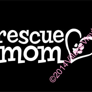 Rescue Dog Mom Car Decal, Vinyl Window Sticker