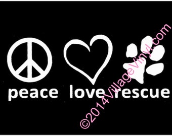 Peace Love Rescue Decal Dog Rescue Decal - Adopt a Dog Vinyl Decal - Dog Lover Window Sticker- Animal Rescue