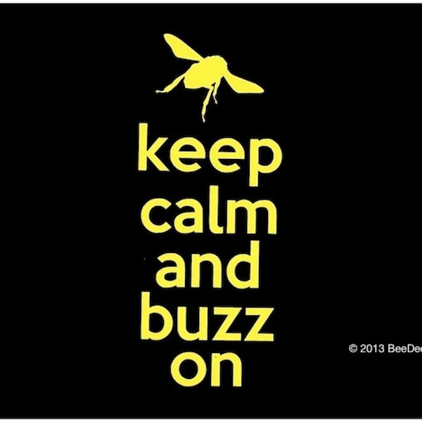 Apicultor Decal - Keep Calm y Buzz en - Honey Bee calcomanía - auto adhesivo - apicultor pegatina - amamos las abejas
