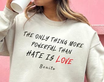 The Only Thing More Powerful Than Hate Is Love Shirt, Football Quote Tee, Love Over Hate T Shirt