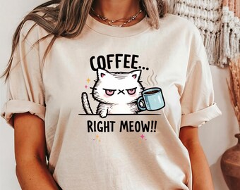 Funny Cat Coffee T-Shirt, Right Meow, Cat Lover Gift
