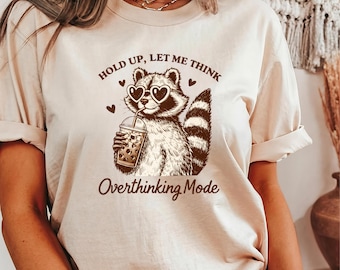 Funny Raccoon Overthinking Mode T-Shirt, Anxiety Humor Graphic Tee