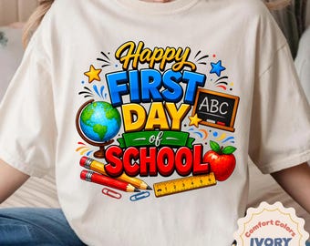 First Day of School Shirt, Happy First Day of School Tee, Back to School Teacher Shirt, Kindergarten School Shirt, Student Gift Tee