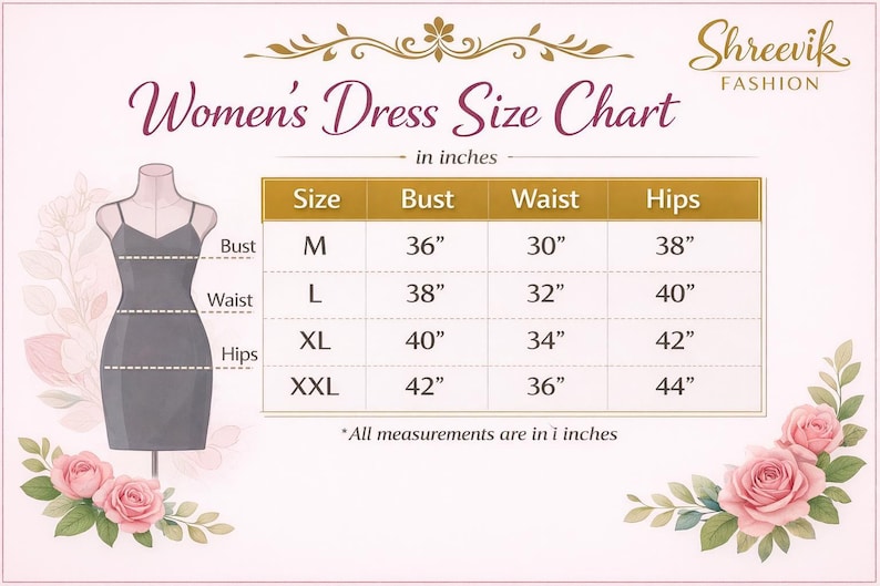 May include: A Women's Dress Size Chart in inches, with bust, waist, and hip measurements for sizes M, L, XL, and XXL. The chart includes measurements like 36" bust, 30" waist, and 38" hips for size M. The Shreevik Fashion logo is in the top right.