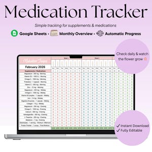 May include: A laptop displays a medication tracker for February 2026, with a pink and green color scheme. The tracker includes sections for supplements and medications, with checkboxes for daily tracking. Text on the screen reads "Medication Tracker".