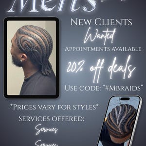 May include: A promotional image for a braiding service. The image features the text "Men's Braids", "New Clients Wanted", and "20% off deals". It includes images of braided hairstyles and the hashtag "#MBRAIDS".