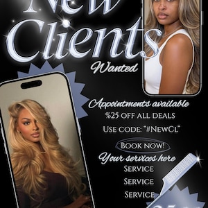 May include: A promotional graphic with the text "New Clients Wanted" and images of women. The graphic includes the text "Appointments available," "25% OFF ALL DEALS," and "BOOK NOW!" A comb graphic is also included.