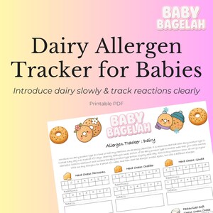 Op de afbeelding: Een afdrukbare PDF met de titel "Dairy Allergen Tracker for Babies" met het Baby Bagelah-logo. De tracker helpt ouders om zuivelproducten langzaam te introduceren en reacties te volgen. Bevat secties voor Parmezaanse kaas, Cheddar en Gouda.