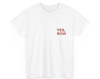 Yes, Boss T-Shirt | Minimal Red Text Tee