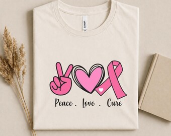 Peace Love Cure Breast Cancer Awareness Shirt, Pink Ribbon Support Tee, Breast Cancer Warrior Gift, Survivor Shirt, Hope Tee