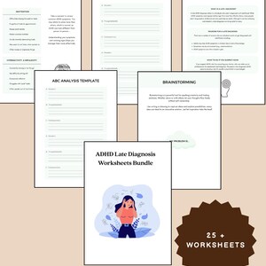 May include: A set of ADHD support worksheets, including symptom checklists and analysis templates. The image shows a bundle titled "ADHD Late Diagnosis Worksheets Bundle" with a graphic of a person. The image also includes the text "25 + WORKSHEETS".