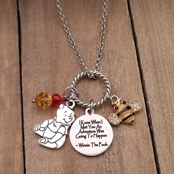 Winnie The Pooh "I Knew When I Met You An Adventure Was Going To Happen" Inspired Charm Necklace Honey Bee Option To Personalize