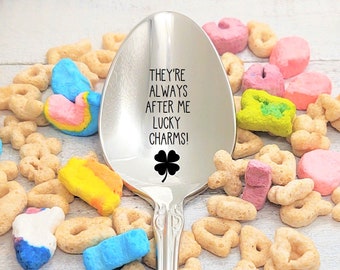 They're Always After Me Lucky Charms Funny  Cereal Spoon , Option to Personalize with name St. Patrick's Day Gift, Cereal Lover, Irish Gift