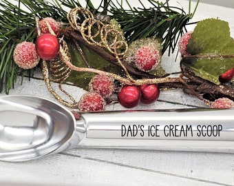 Dad's Custom Personalized Family or Name Ice Cream Scoop, Christmas Gift Exchange, Housewarming, Engagement,  Wedding Gift Stocking Stuffer