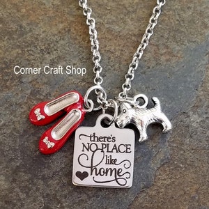 There&#39;s No Place Like Home Dorothy Wizard Of Oz Movie Inspired Necklace FanToto Dog Charm , Red Shoes Charm Ruby Slippers Personalized