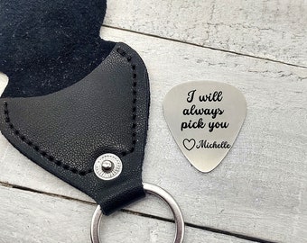 I Will Always Pick You Personalized Stainless Steel Guitar Pick leather holder Custom Engraved w/ Name Valentine's Day Birthday gift for him