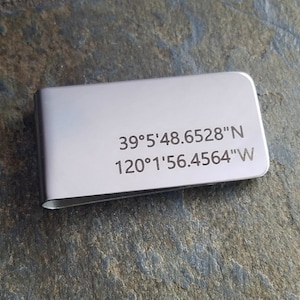 Custom GPS Coordinates Personalized Stainless Steel Money Clip Longitude Latitude, Date  Location, Home, Graduation Gift, Retirement, Family