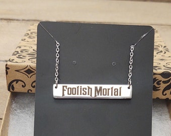 Foolish Mortal Haunted Mansion Inspired  Stainless Steel Bar Dainty Necklace Halloween Jewelry Option to Personalize back of necklace