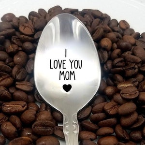 I Love You Mom Coffee Spoon, Ice Cream Custom Spoon Gift Personalized  name Coffee Drinker Christmas gift exchange Mother&#39;s Day