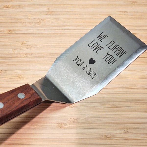 We  Flippin' Love You! Dad Personalized Stainless Steel Spatula Grill Tool Turner Griddle, Barbeque Grandpa, Papa, Uncle, Daddy, Custom Name