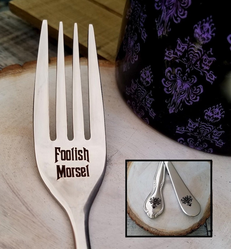 Her Foodie Gift Funny Gift Fancy or Plain styles Disney Fan gift Gifts for Him Foolish Morsel Haunted Mansion Theme Engraved Fork