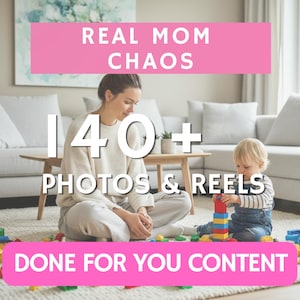 Puede incluir: Una mujer y un niño juegan con bloques de construcción sobre una alfombra. La imagen contiene texto en banners rosas: "REAL MOM CHAOS", "140+ PHOTOS & REELS" y "DONE FOR YOU CONTENT".