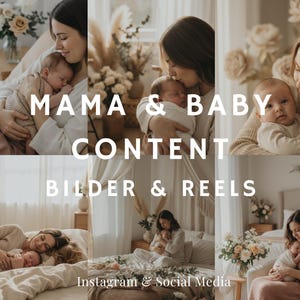 May include: A collection of images showing a mother with her baby. The photographs depict the mother cradling and interacting with the baby in a bedroom. Text on the image reads "MAMA & BABY CONTENT BILDER & REELS Instagram & Social Media."