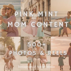 以下が含まれることがあります： 柔らかく暖かい色調のライフスタイル写真のコラージュ。ビーチや街並みなど、さまざまな環境で女性と子供たちが写っています。テキストオーバーレイには「PINK MINT MOM CONTENT」と「500+ PHOTOS & REELS」と書かれています。