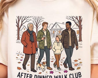 After Dinner Walk Club Shirt, Cozy Family Graphic Tee, Neighborhood Dog Walker Gift
