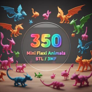 May include: A collection of colorful, miniature flexi animals, including dragons, fish, and bunnies, are scattered on a wooden surface. The image features the text "350 Mini Flexi Animals STL / 3MF" in a circular design, with the number 350 in rainbow colors.