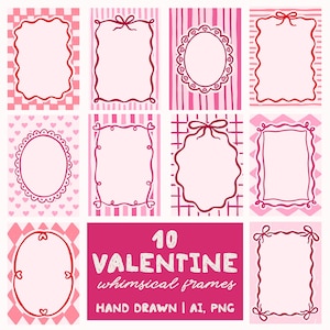 May include: A collection of ten Valentine's Day whimsical frames in shades of pink and red. The frames feature various designs, including hearts, bows, and decorative borders. The text "10 VALENTINE whimsical frames" is displayed in white on a pink background.