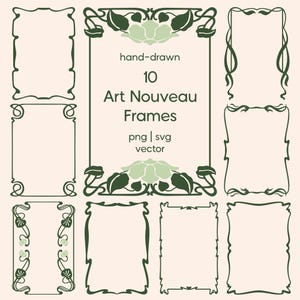 May include: A collection of ten rectangular frames in dark green lines on a light pink background. The text reads: hand-drawn 10 Art Nouveau Frames png | svg vector. The frames feature organic, flowing lines and stylized floral motifs.