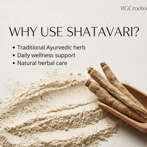 May include: An image with the text "WHY USE SHATAVARI?" and bullet points listing benefits. Shatavari roots are in a wooden scoop, beside a pile of light-coloured powder. The background is a neutral tone.