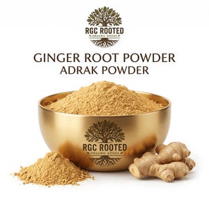 May include: A gold-toned bowl filled with light brown ginger root powder, labeled RGC ROOTED ORGANIC GOODS. The text GINGER ROOT POWDER ADRAK POWDER appears above the bowl. A small pile of powder and a fresh ginger root sit beside the bowl.