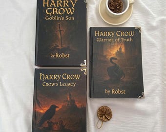 Harry Crow Hardcover Book Set by RobSt, Complete Fantasy Adventure Series, Goblin's Son, Warrior of Truth, Crow's Legacy Collector Edition