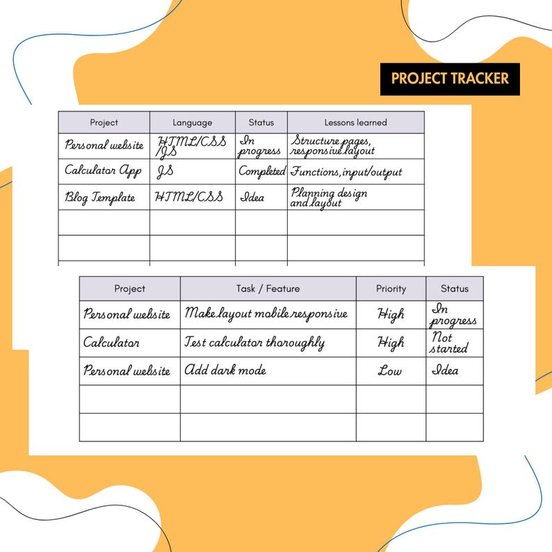 May include: A project tracker with a white background and orange accents. The text "PROJECT TRACKER" is at the top. Two tables list project details, including project names, languages, statuses, and lessons learned or tasks/features. The handwriting is in black.