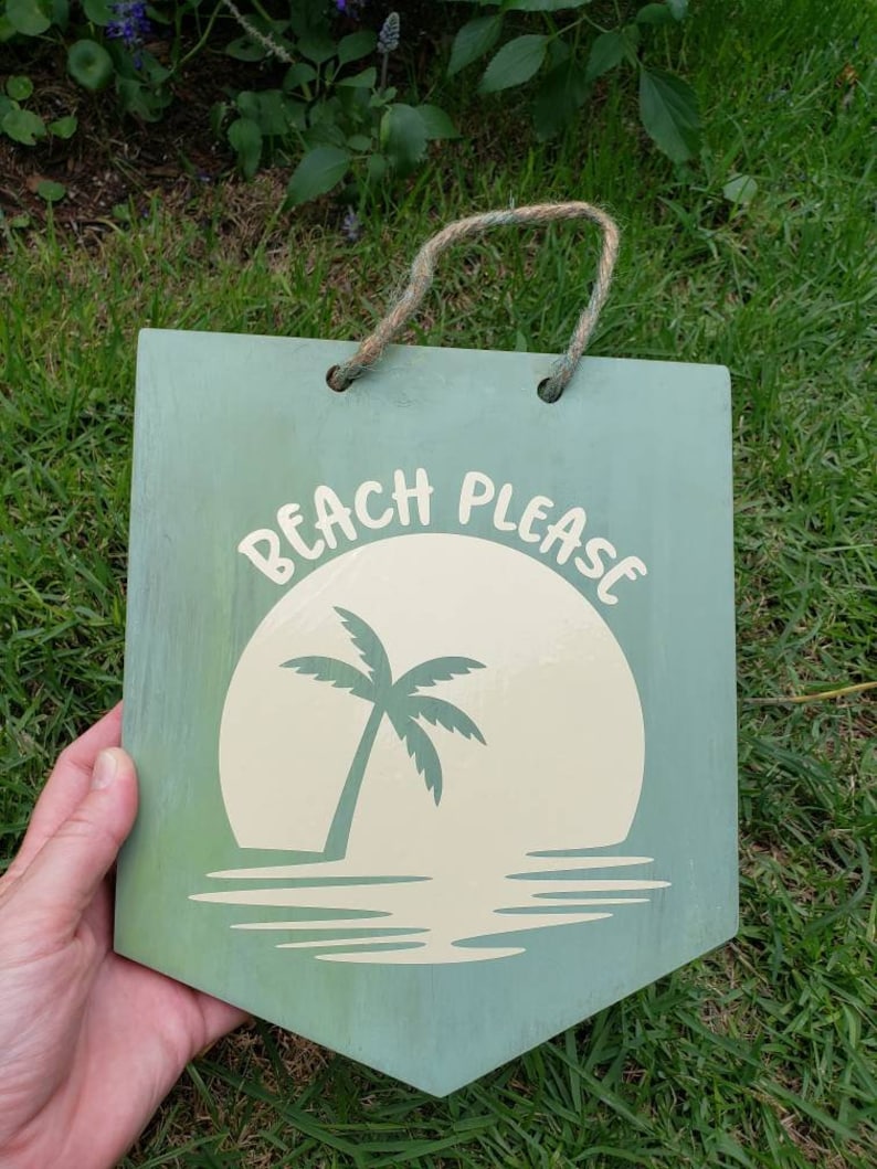 Beach Please Wooden Wall Hanging Hand Painted with Cameo Vinyl