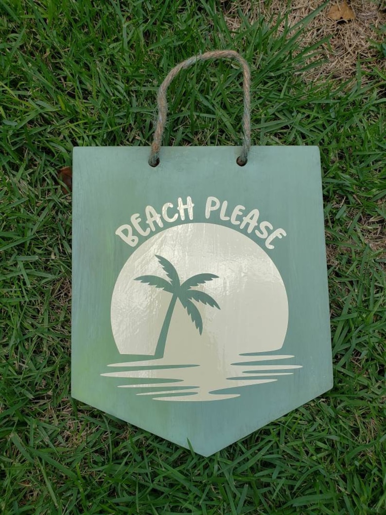 Beach Please Wooden Wall Hanging Hand Painted with Cameo Vinyl