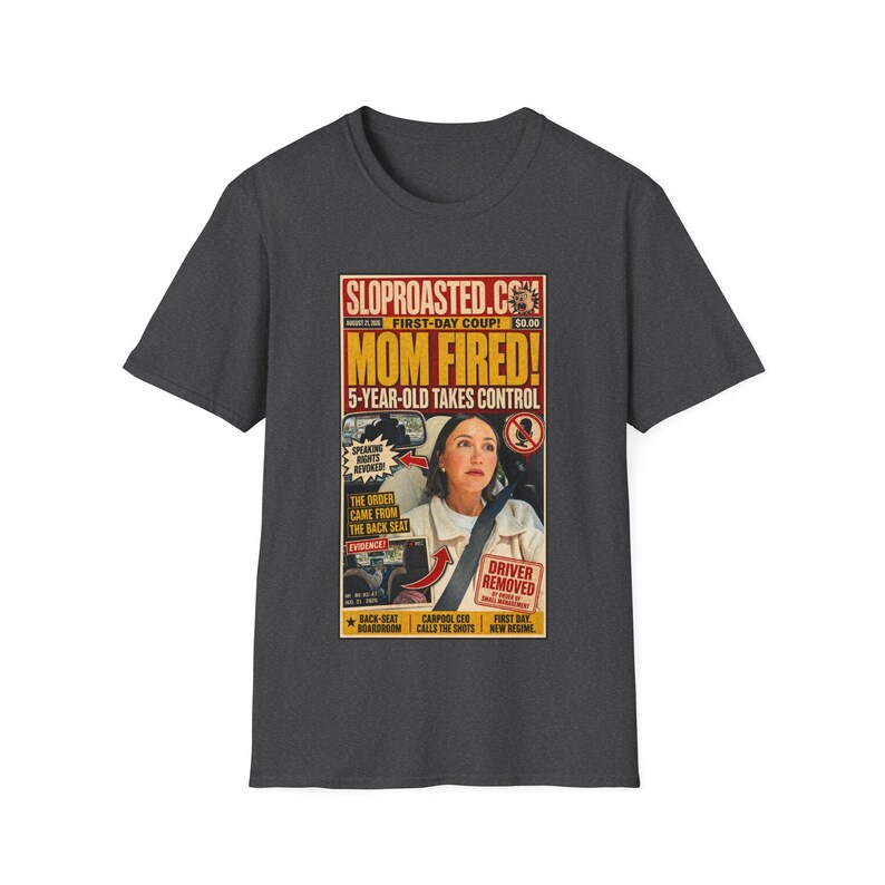 Mom Fired! 5-Year-Old Takes Control Tabloid T-Shirt, Funny SlopRoasted Graphic Tee 画像 4