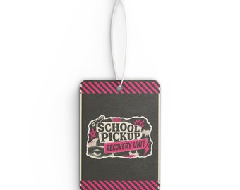 School Pickup Recovery Unit Riot Zine Air Freshener, Funny Mom Car Accessory