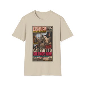 Cat Sent To Silence Him! Tabloid T-Shirt, Funny SlopRoasted Graphic Tee 画像 2