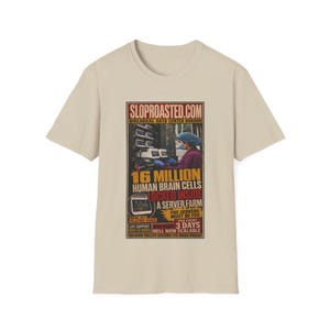 16 Million Human Brain Cells Locked Inside A Server Farm Tabloid T-Shirt, Funny SlopRoasted Graphic Tee Bild 2