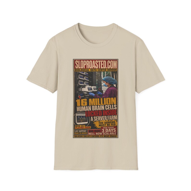 16 Million Human Brain Cells Locked Inside A Server Farm Tabloid T-Shirt, Funny SlopRoasted Graphic Tee Bild 2