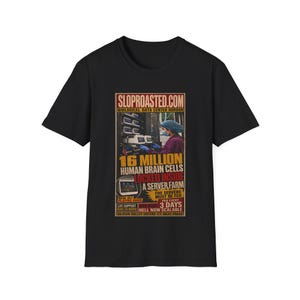 16 Million Human Brain Cells Locked Inside A Server Farm Tabloid T-Shirt, Funny SlopRoasted Graphic Tee Bild 1