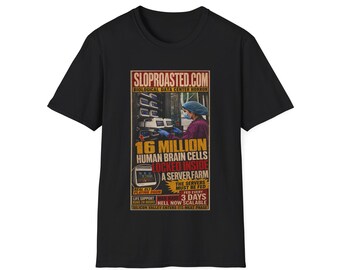 16 Million Human Brain Cells Locked Inside A Server Farm Tabloid T-Shirt, Funny SlopRoasted Graphic Tee