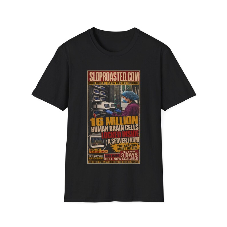 16 Million Human Brain Cells Locked Inside A Server Farm Tabloid T-Shirt, Funny SlopRoasted Graphic Tee Bild 1