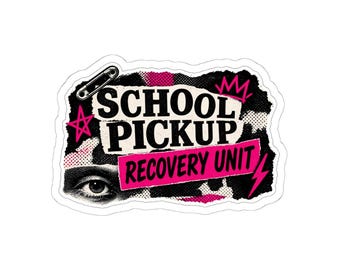 School Pickup Recovery Unit Riot Zine Sticker, Funny Mom Car Decal