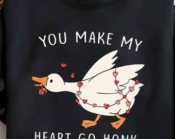 You make my heart go honk Sweatshirt, Funny Valentine Sweatshirt, Cute Goose Lover Gift, Animal Pun Tee, Romantic Goose Shirt for Couples