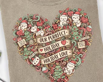 Our Purrfect Holiday T-Shirt, Cute Cat Valentine Shirt, Cat Lover Gift, Heart Cat Tee, Valentine Cat Shirt