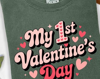 My 1st Valentine’s Day Shirt, First Valentine Tee, Cute Valentine Shirt, Love Graphic Tee, Valentine’s Day T Shirt